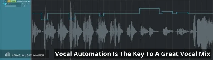 Vocal automation is the key to a great vocal mix