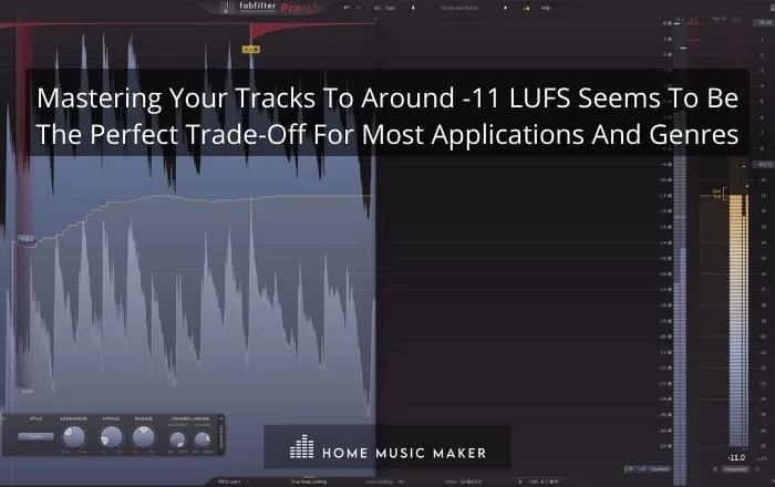 mastering your tracks to around -11 LUFS seems to be the perfect trade-off for most applications and genres