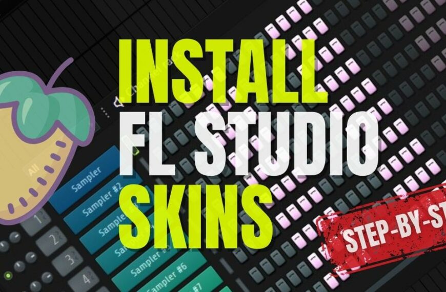 Get A Fresh Look For FL Studio 20: How To Install Skins