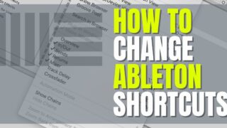 How To Change Ableton Keyboard Shortcuts