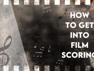 How to get into film scoring