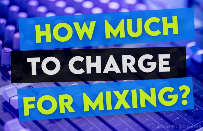 How much to charge for mixing