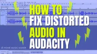 How To Fix Distorted Audio In Audacity