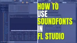 how to use soundfonts in fl studio