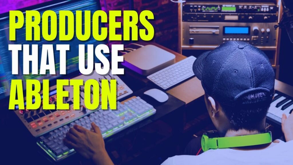 producers that use ableton