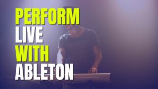 Perform Live With Ableton