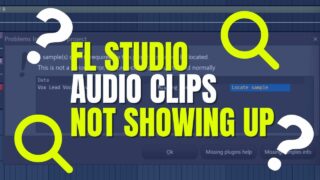 fl studio audio clips not showing up