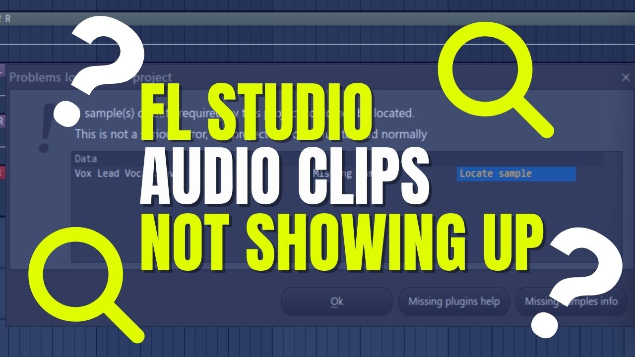 Solve The Disappearing Audio Clip Mystery In FL Studio: (Quick Fix)