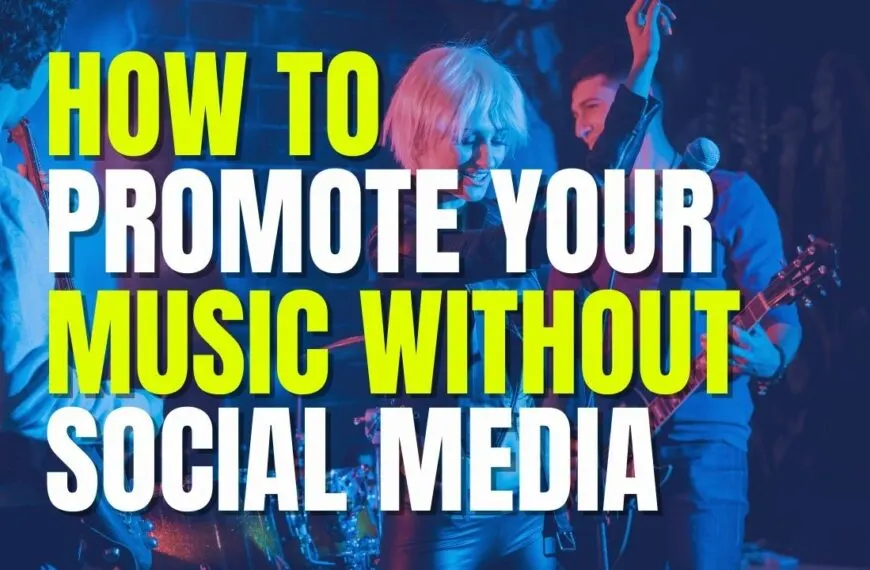 how to promote your music without social media